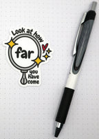 Look At How Far You Have Come Vinyl Sticker
