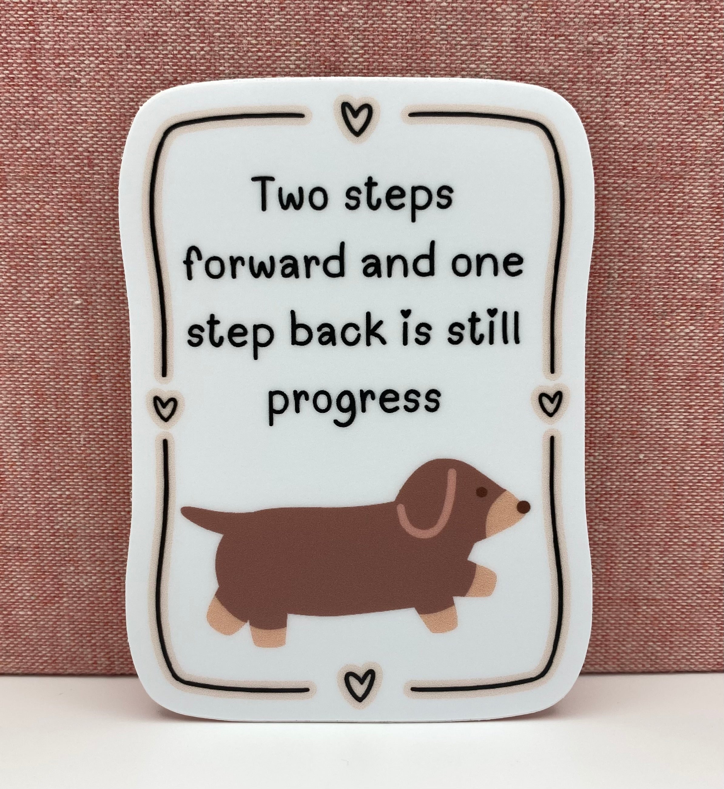 Two Steps Forward Vinyl Sticker