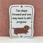 Two Steps Forward Vinyl Sticker