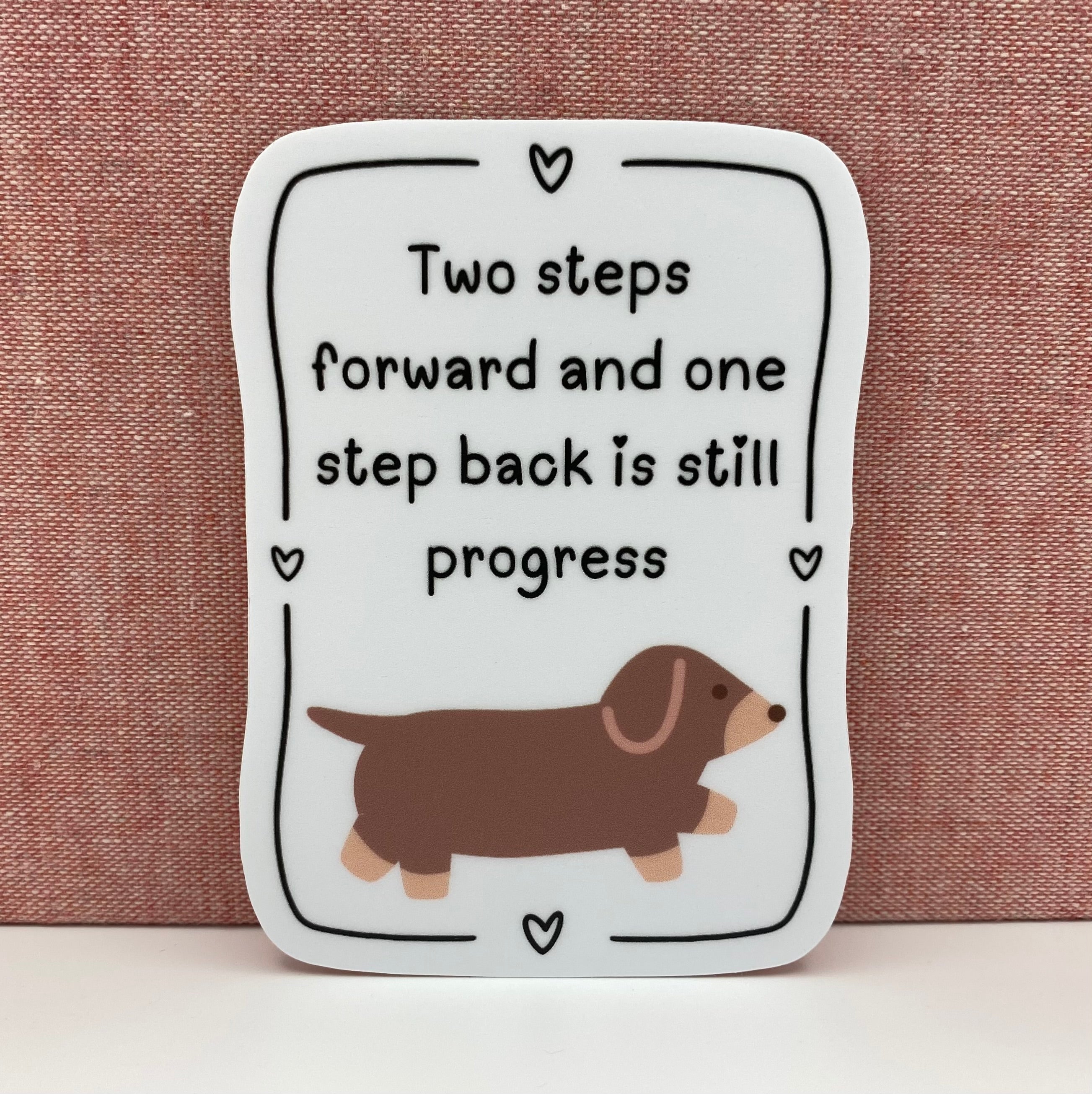 Two Steps Forward Vinyl Sticker