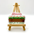 Bloom Where You Are Planted Vinyl Sticker