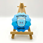 Don't Forget To Hydrate Vinyl Sticker