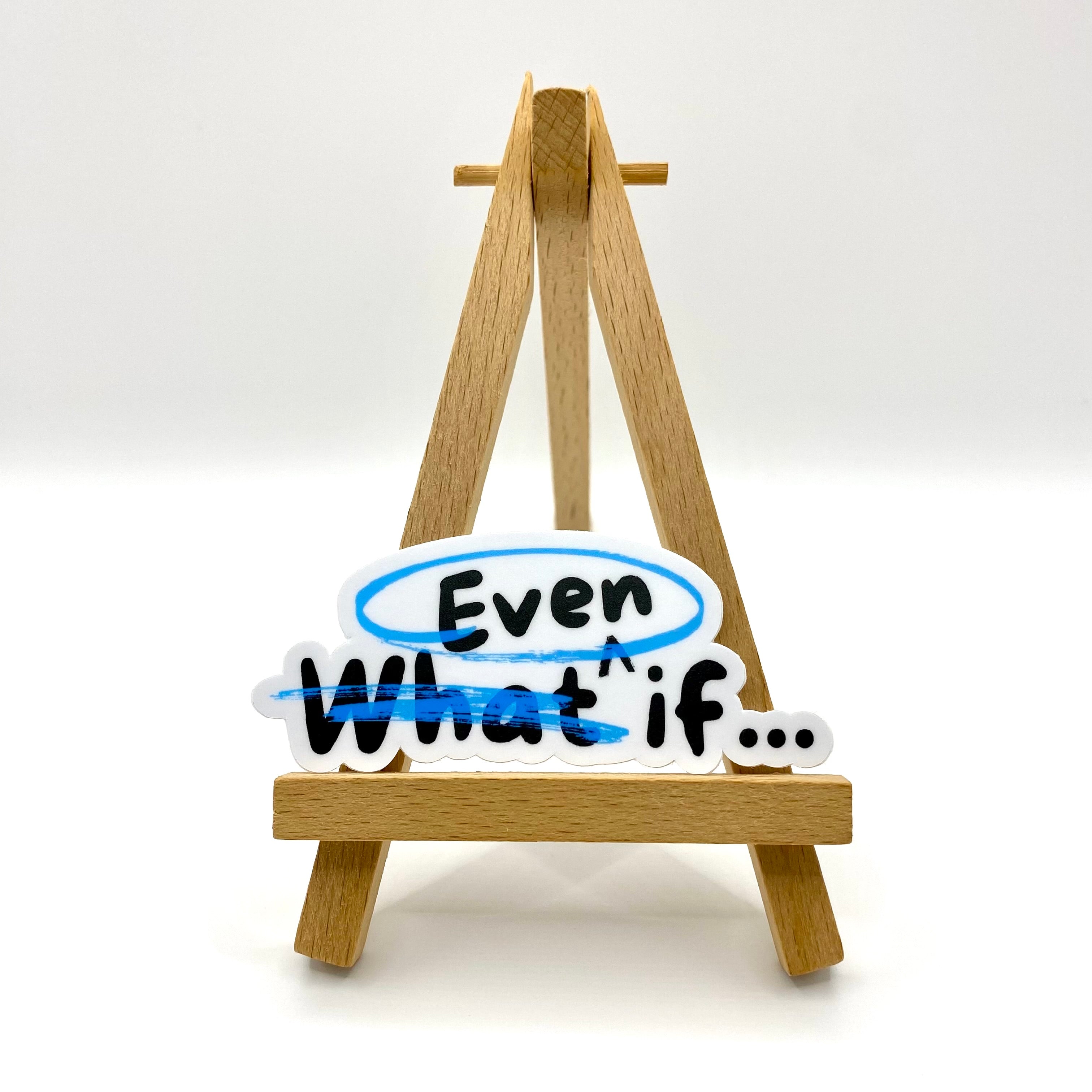 Even If Vinyl Sticker